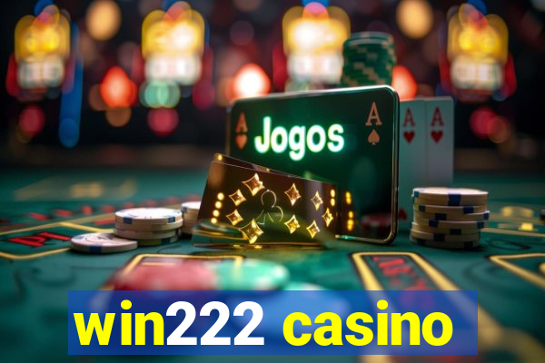 win222 casino